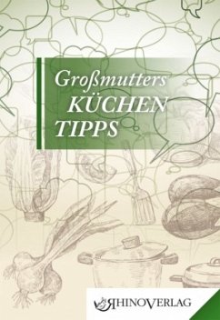 Großmutters Küchentipps