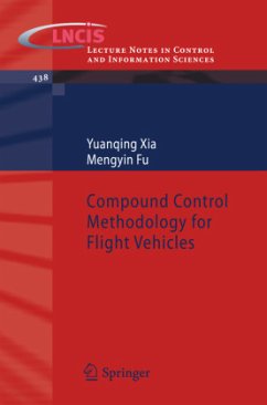 Compound Control Methodology for Flight Vehicles - Xia, Yuanqing;Fu, Mengyin