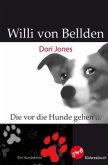 Willi von Bellden - Die vor die Hunde gehen