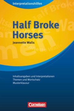 Half Broke Horses: Interpretationshilfen