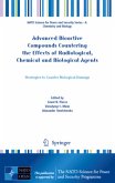 Advanced Bioactive Compounds Countering the Effects of Radiological, Chemical and Biological Agents