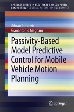 Passivity-Based Model Predictive Control for Mobile Vehicle Motion Planning - Tahirovic, Adnan;Magnani, Gianantonio