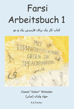 FARSI Arbeitsbuch 1 (begleitend zu Farsi 1 & 2) / Farsi Bd.1 - Waladan, Jawad "Saber"