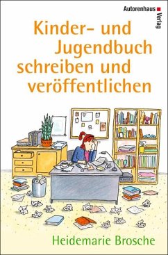 Kinder- und Jugendbuch schreiben & veröffentlichen - Brosche, Heidemarie