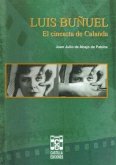 Luis Buñuel : el cineasta de Calanda