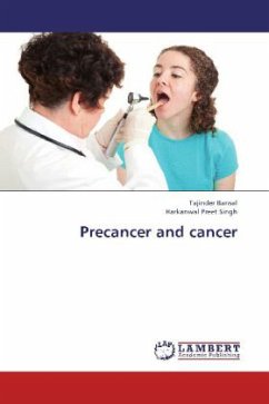 Precancer and cancer