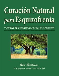 Curación Natural Para Esquizofrenia - Edelman, Eva