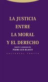 La justicia entre la Moral y el Derecho