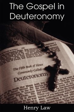 The Gospel in Deuteronomy - Law, Henry