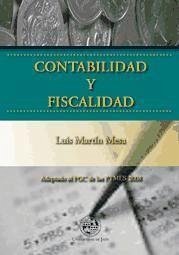Contabilidad y fiscalidad : adaptado al PGC de las Pymes, 2008 - Martín Mesa, Luis