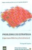 Problemas de estrategia : aperturas abiertas y semiabiertas