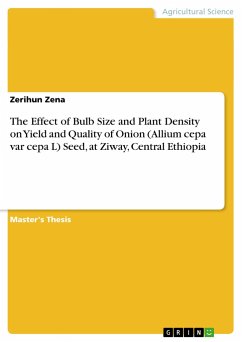 The Effect of Bulb Size and Plant Density on Yield and Quality of Onion (Allium cepa var cepa L) Seed, at Ziway, Central Ethiopia