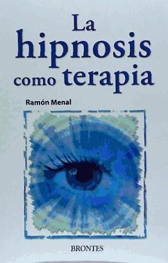 La hipnosis como terapia - Menal Royes, Ramón