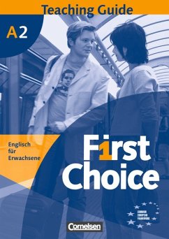 First Choice. Englisch für Erwachsene / A2 - Teaching Guide - Hornoff, Astrid; Unger, Dietlind