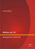 Wählen mit 16: Wahlrechtsreform in Österreich