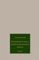 Paischeffin taulu kaupungin museon joella - Pellinen, Jyrki