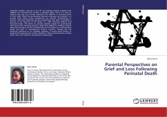 Parental Perspectives on Grief and Loss Following Perinatal Death - Jones, Kerry