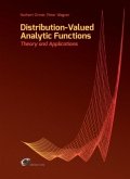 Distribution-Valued Analytic Functions - Theory and Applications
