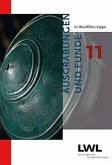 Ausgrabungen und Funde in Westfalen-Lippe Ausgrabungen und Funde in Westfalen-Lippe