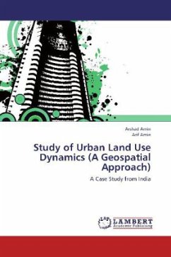 Study of Urban Land Use Dynamics (A Geospatial Approach) - Amin, Arshad;Amin, Arif