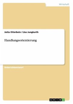 Handlungsorientierung - Jungkurth, Lisa;Otterbein, Jutta