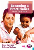 Becoming a Practitioner in the Early Years Becoming a Practitioner in the Early Years
