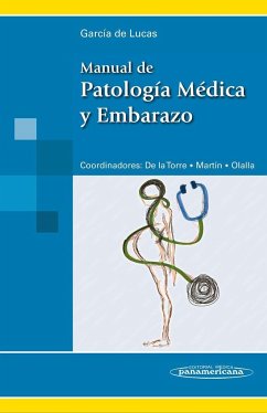 Manual patología médica embarazo - García de Lucas, María Dolores . . . [et al.