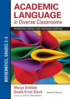 Academic Language in Diverse Classrooms - Gottlieb, Margo; Ernst-Slavit, Gisela