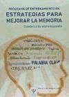 Programa de entrenamiento en estrategias para mejorar la memoria : cuaderno de entrenamiento - Delgado Losada, María Luisa