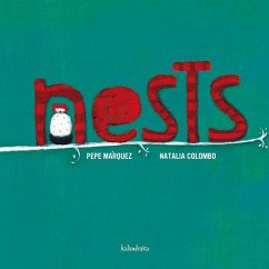 Nests - Colombo, Natalia; Márquez Martín, José Luis; Márquez, Pepi