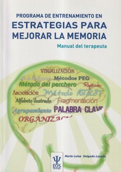 Programa de entrenamiento en estrategias para mejorar la memoria : manual del terapeuta - Delgado Losada, María Luisa