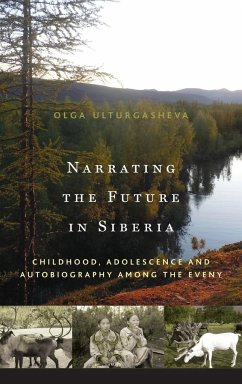 Narrating the Future in Siberia - Ulturgasheva, Olga