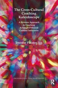 The Cross-Cultural Coaching Kaleidoscope - Plaister-Ten, Jennifer