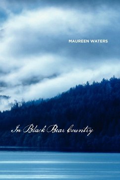 In Black Bear Country - Waters, Maureen