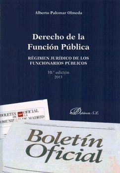 Derecho de la función pública : régimen jurídico de los funcionarios públicos - Palomar Olmeda, Alberto