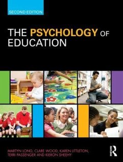 The Psychology of Education - Long, Martyn; Wood, Clare; Littleton, Karen