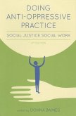 Doing Anti-Oppressive Practice: Social Justice Social Work, 2nd Edition