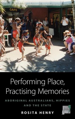 Performing Place, Practising Memories - Henry, Rosita