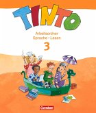 TINTO 2-4 3. Schuljahr. Sprachlesebuch 3-4 Arbeitsordner Sprache und Lesen