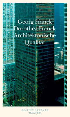 Architektonische Qualität - Franck, Georg;Franck, Dorothea