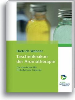 Taschenlexikon der Aromatherapie - Wabner, Dietrich