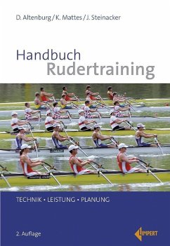 Handbuch Rudertraining - Altenburg, Dieter;Mattes, Klaus;Steinacker, Jürgen M.