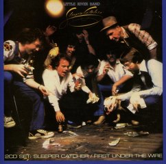 Sleeper Catcher/First Under The Wire - Little River Band