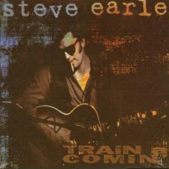 Train A Comin' - Earle, Steve