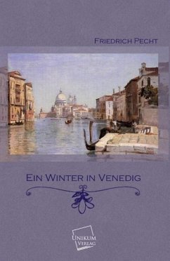 Ein Winter in Venedig - Pecht, Friedrich