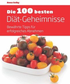 Die 100 besten Diät-Geheimnisse - Selby, Anna