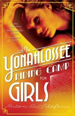 The Yonahlossee Riding Camp for Girls - DiSclafani, Anton