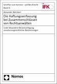 Die Haftungsverfassung bei Zusammenschlüssen von Rechtsanwälten