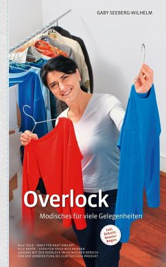 Overlock - Modisches für viele Gelegenheiten - Seeberg-Wilhelm, Gaby