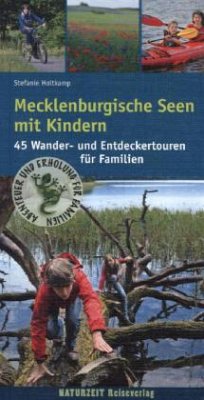 Mecklenburgische Seen mit Kindern - Holtkamp, Stefanie